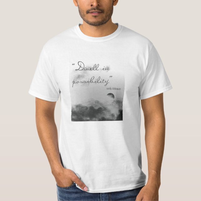 Dwell In Possibility T-Shirt (Front)