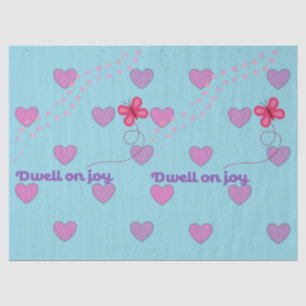 dwell on joy pawprints , hearts and butterfly tissue paper