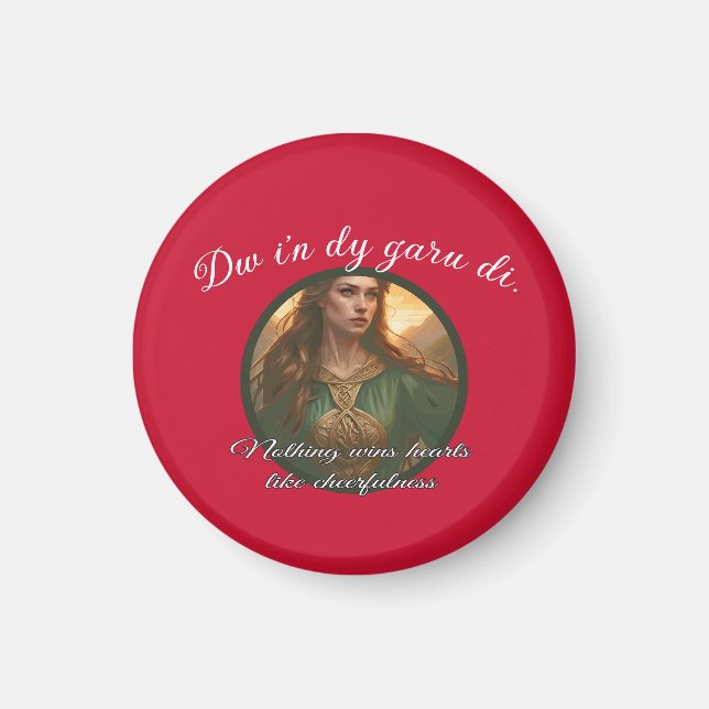 Dwynwen Nothing Wins Hearts Like Cheerfulness Quot Magnet (Front)