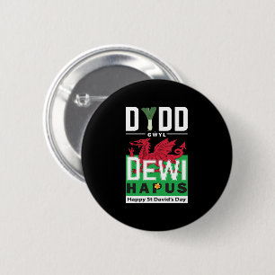 Dydd Gŵyl Dewi Hapus Happy St Davids Day 7 2 Inch Round Button