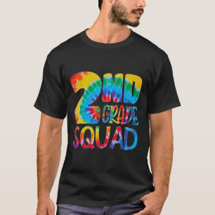 Dye 2nd Grade Squad Teacher Student First Day Of S T-Shirt