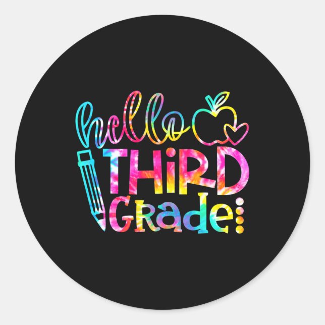 Dye Hello 3rd Grade Teacher Student Back To School Classic Round Sticker (Front)