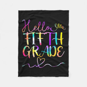 Dye Hello Fifth 5th Grade Teacher Student Back To  Fleece Blanket