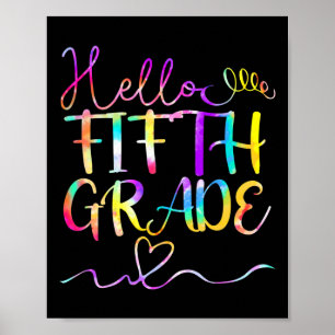 Dye Hello Fifth 5th Grade Teacher Student Back To  Poster