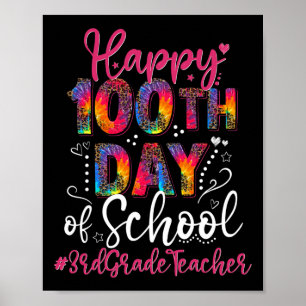 Dye Leopard Happy 100th Day Of School 3rd Grade Te Poster