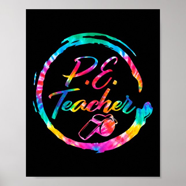 Dye Physical Education Teacher Pe Squad Back To Sc Poster (Front)