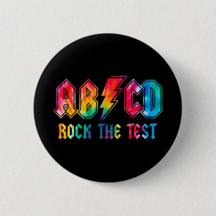 Dye Rock The Test Testing Day Exam For Teacher Stu 2 Inch Round Button