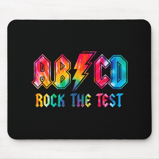 Dye Rock The Test Testing Day Exam For Teacher Stu Mouse Pad (Front)