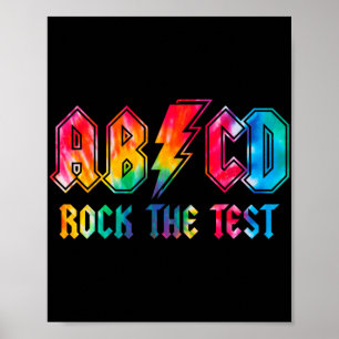 Dye Rock The Test Testing Day Exam For Teacher Stu Poster