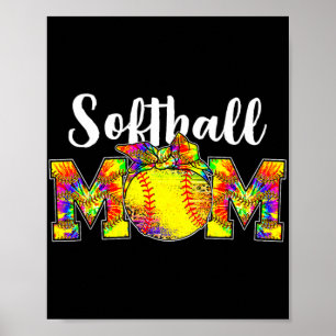 Dye Softball Mom Tee Softball Game Day Vibes Mothe Poster