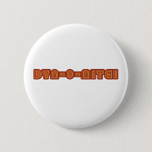 Dyn-O-Mite 2 Inch Round Button