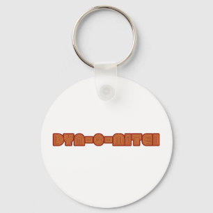 Dyn-o-Mite Keychain