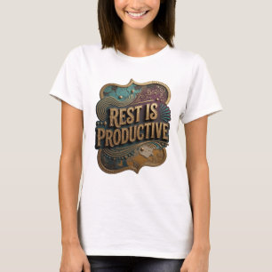 Dynamic Gold REST IS PRODUCTIVE Tee