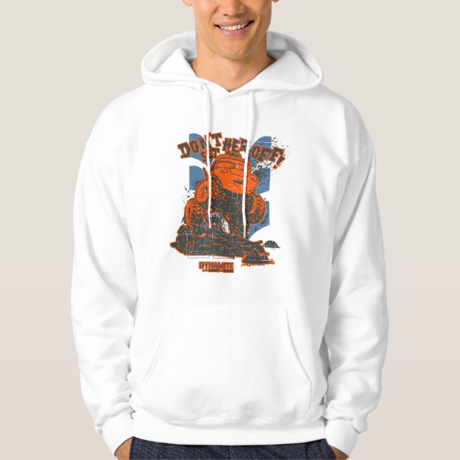 Dynamite Don't Set Her Off! Hoodie (Front)