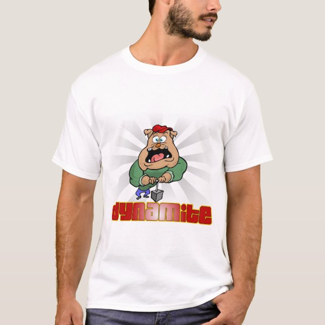 Dynamite!  T-Shirt (Front)