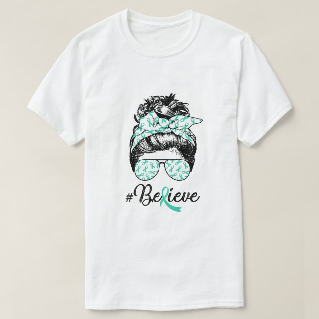 Dysautonomia Awareness Messy Bun Warrior Believe T-Shirt (Design Front)