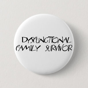 Dysfunctional Family 2 Inch Round Button