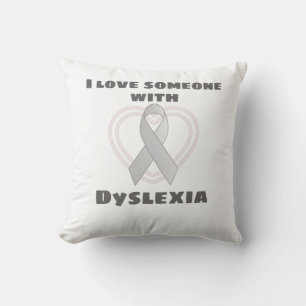 Dyslexia Awareness I Love Someone With Dyslexia Throw Pillow
