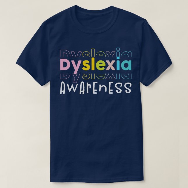Dyslexia Awareness Month 5 T-Shirt (Design Front)