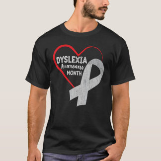 Dyslexia Awareness Month Funny Teachers Students G T-Shirt