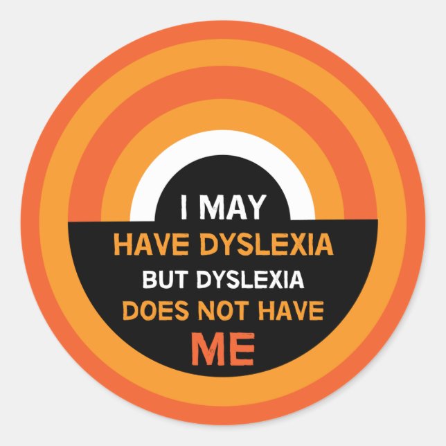 Dyslexia Awareness | Support | Dyslexic Gifts Mug Classic Round Sticker (Front)