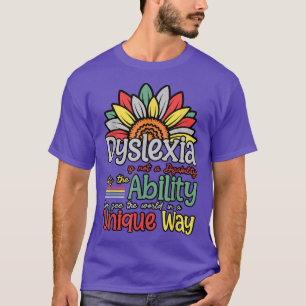 Dyslexia Is Not Disability Dyslexia Awareness Silv T-Shirt
