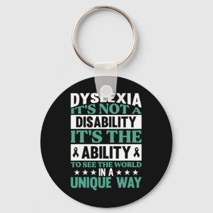Dyslexia It's Not A Disability Dyslexia Awareness Keychain