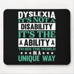 Dyslexia It's Not A Disability Dyslexia Awareness  Mouse Pad