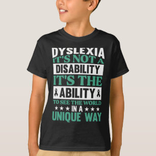 Dyslexia It's Not A Disability Dyslexia Awareness T-Shirt