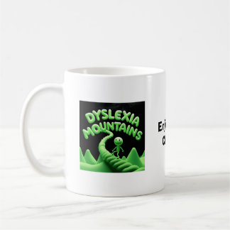 Dyslexia Mountains - Enjoy the Climb Coffee Mug