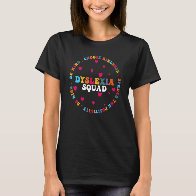 Dyslexia Squad School Support Team Dyslexia Awaren T-Shirt (Front)