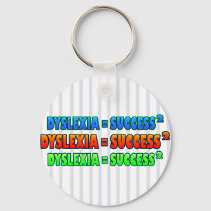 Dyslexia = Success2 funky logo Keychain