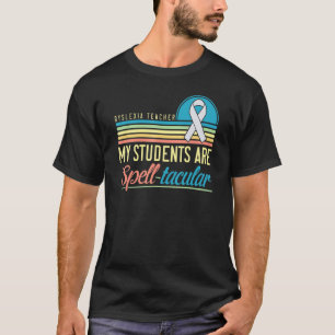 Dyslexia Teacher Awareness Dyslexic Reading Therap T-Shirt