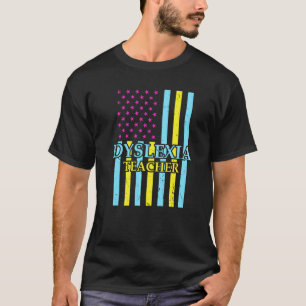 Dyslexia Teacher Therapist Awareness USA Flag Cool T-Shirt