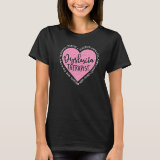 Dyslexia Therapist Dysgraphic Dyslexia Awareness M T-Shirt