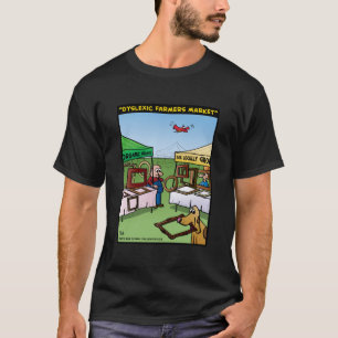 "Dyslexic Farmers Market" T-Shirt
