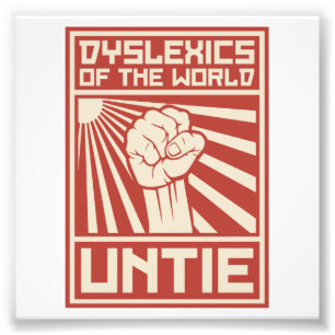 Dyslexics of the World UNTIE Photo Print