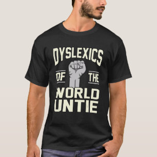 Dyslexics Of World Untie Dyslexia Awareness Silver T-Shirt
