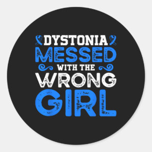 Dystonia Awareness Dystonia Messed With The Wrong  Classic Round Sticker