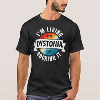 Dystonia Awareness Living With scleroderma Related T-Shirt