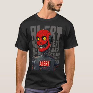 Dystopian evil dysfunctional robot alert sci-fi T-Shirt