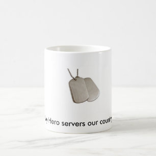 E9060b, My Hero servers our country Coffee Mug