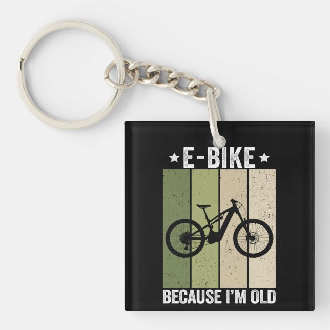 E-Bike Because I'm Old Vintage Retro Keychain (Front)