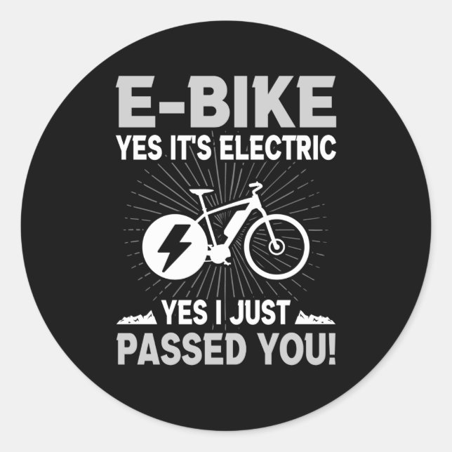 E-Bike Electric Passed You Electrorad Bicycle Classic Round Sticker (Front)