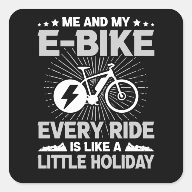 E-Bike Every Ride Little Holiday Electric Cyclists Square Sticker (Front)