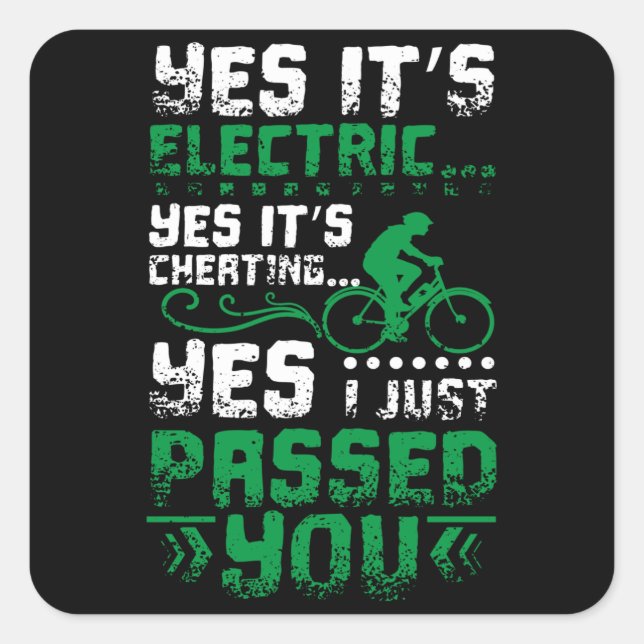 E-Bike Passed You Square Sticker (Front)