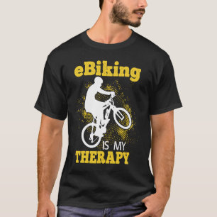 E Bike    Riding E Bikes E Biker E Biking T-Shirt