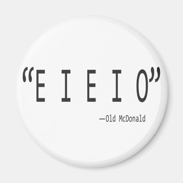 E I E I O MAGNET (Front)