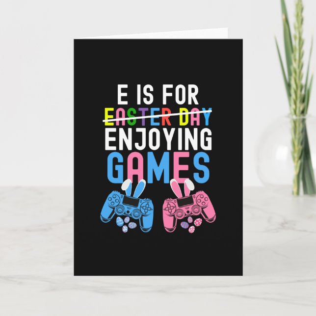 E is for enjoying games easter gift for gamers card (Front)