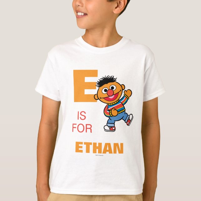 E is for Ernie | Add Your Name T-Shirt (Front)